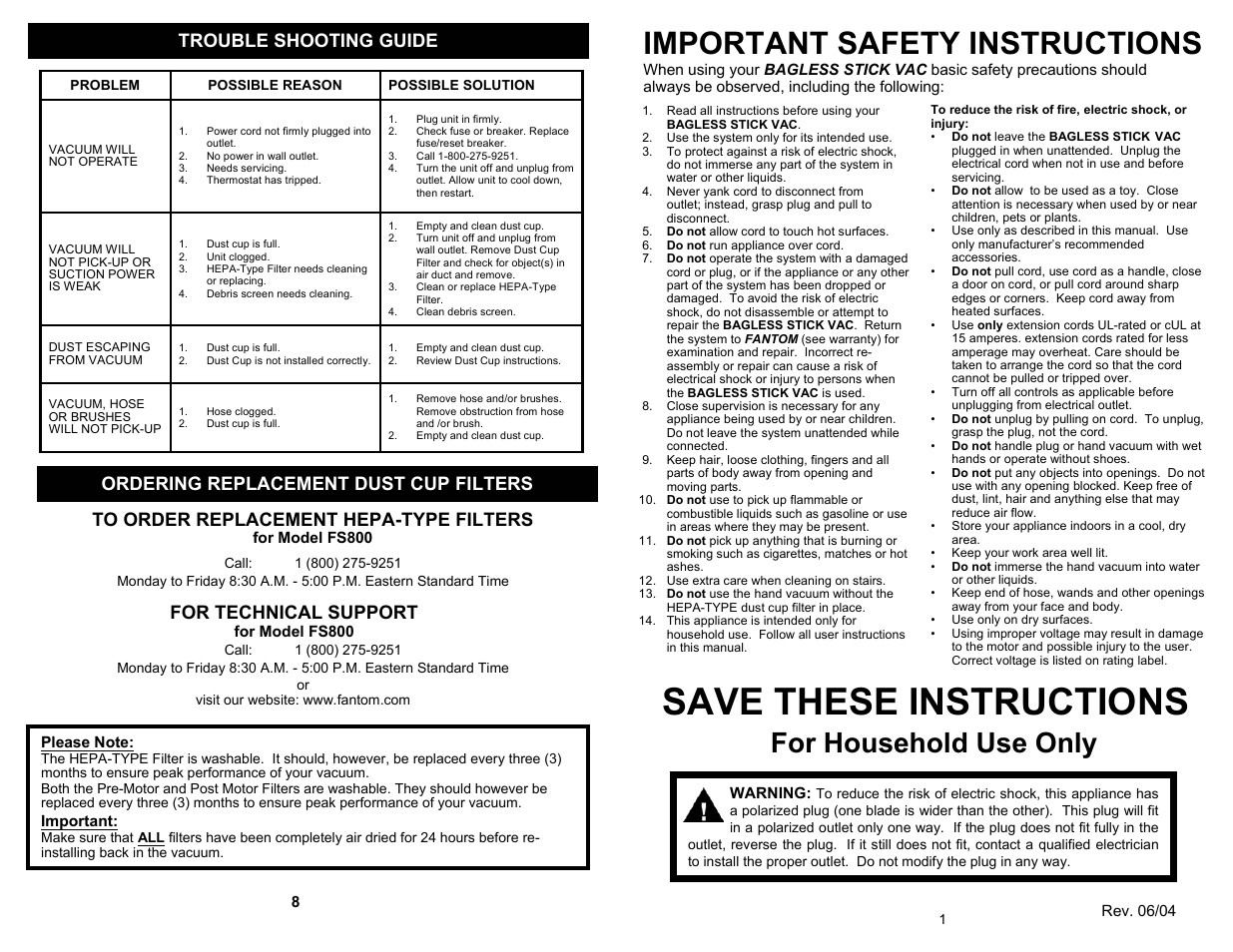 Save these instructions, Important safety instructions, For household use only | Trouble shooting guide, Ordering replacement dust cup filters, For technical support | Fantom Vacuum BAGLESS STICK VAC FS800 User Manual | Page 3 / 6