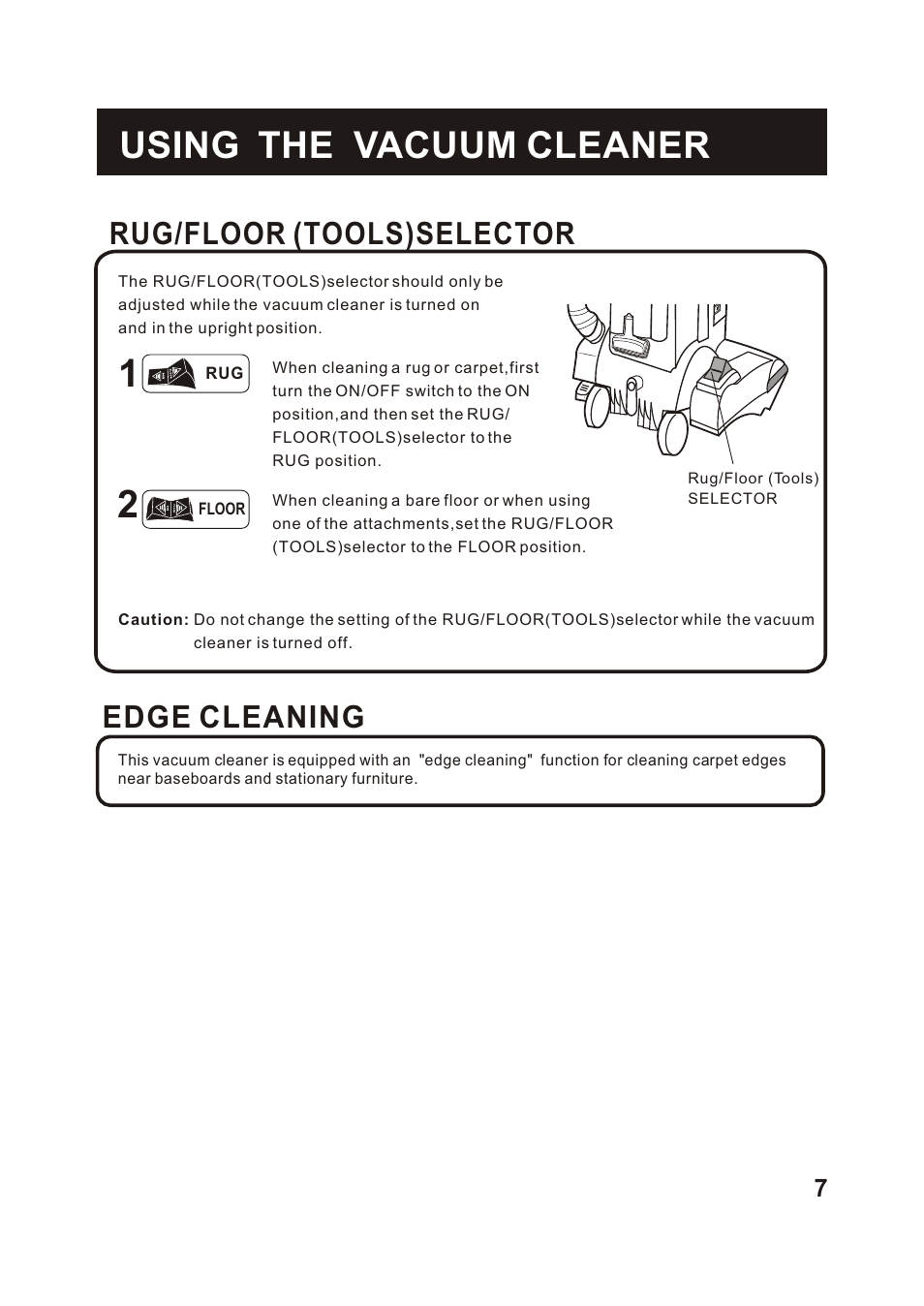 Т³гж 8, Using the vacuum cleaner, Rug/floor (tools)selector | Edge cleaning | Fantom Vacuum FM741C User Manual | Page 9 / 19