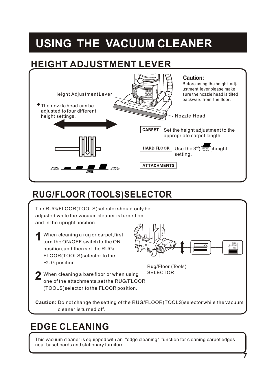 Using the vacuum cleaner, Edge cleaning, Rug/floor (tools)selector | Height adjustment lever | Fantom Vacuum FM744H User Manual | Page 9 / 21