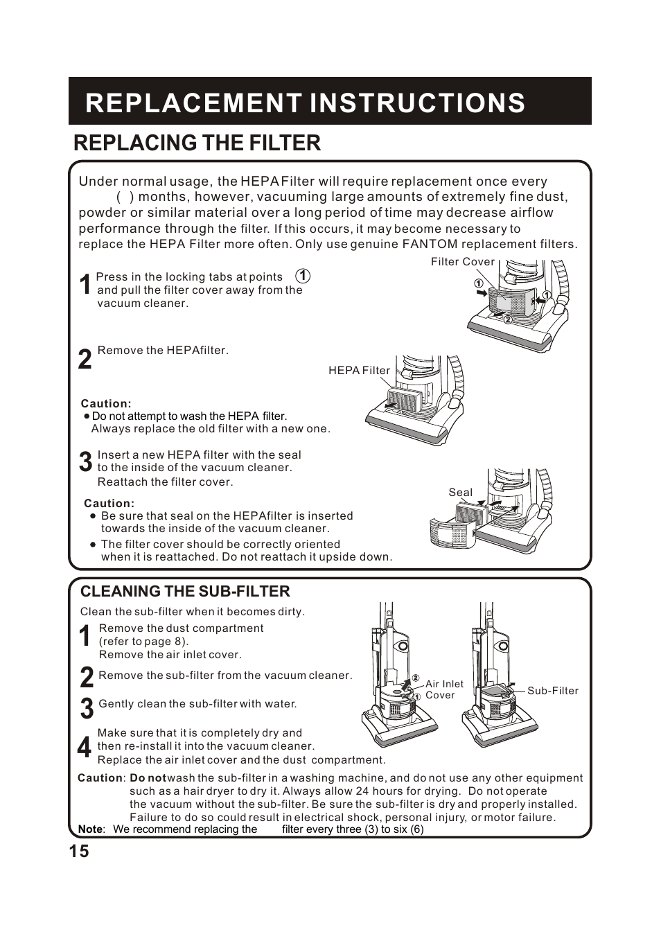 Replacement instructions, Replacing the filter, Cleaning the sub-filter | Fantom Vacuum FM741B User Manual | Page 16 / 18