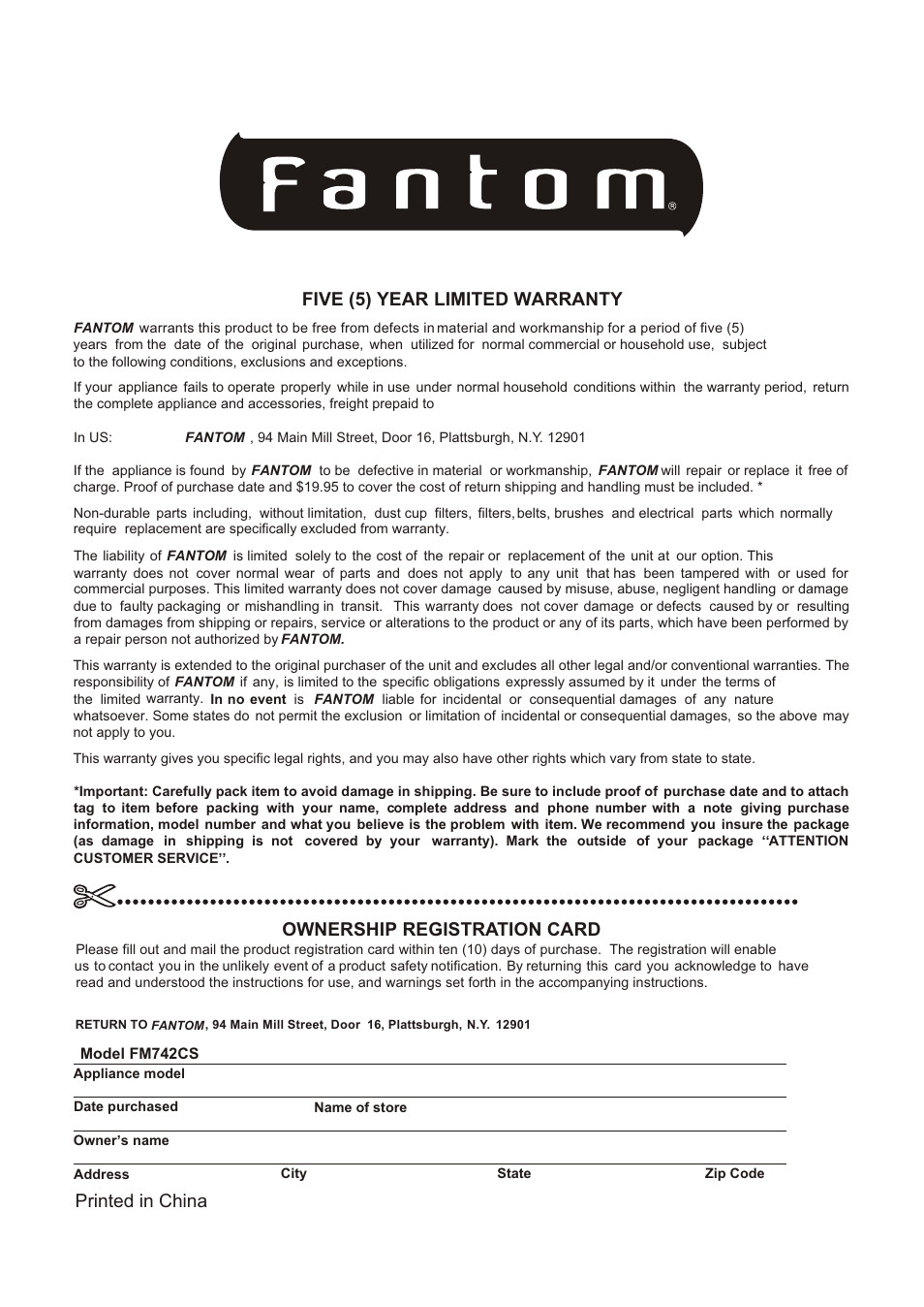 Т³гж 18, Ownership registration card, Five (5) year limited warranty | Printed in china | Fantom Vacuum FM742CS User Manual | Page 19 / 19