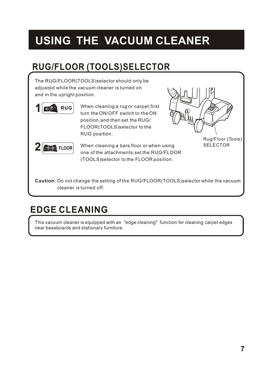 Т³гж 8, Using the vacuum cleaner, Rug/floor (tools)selector | Edge cleaning | Fantom Vacuum FM742CS User Manual | Page 9 / 19