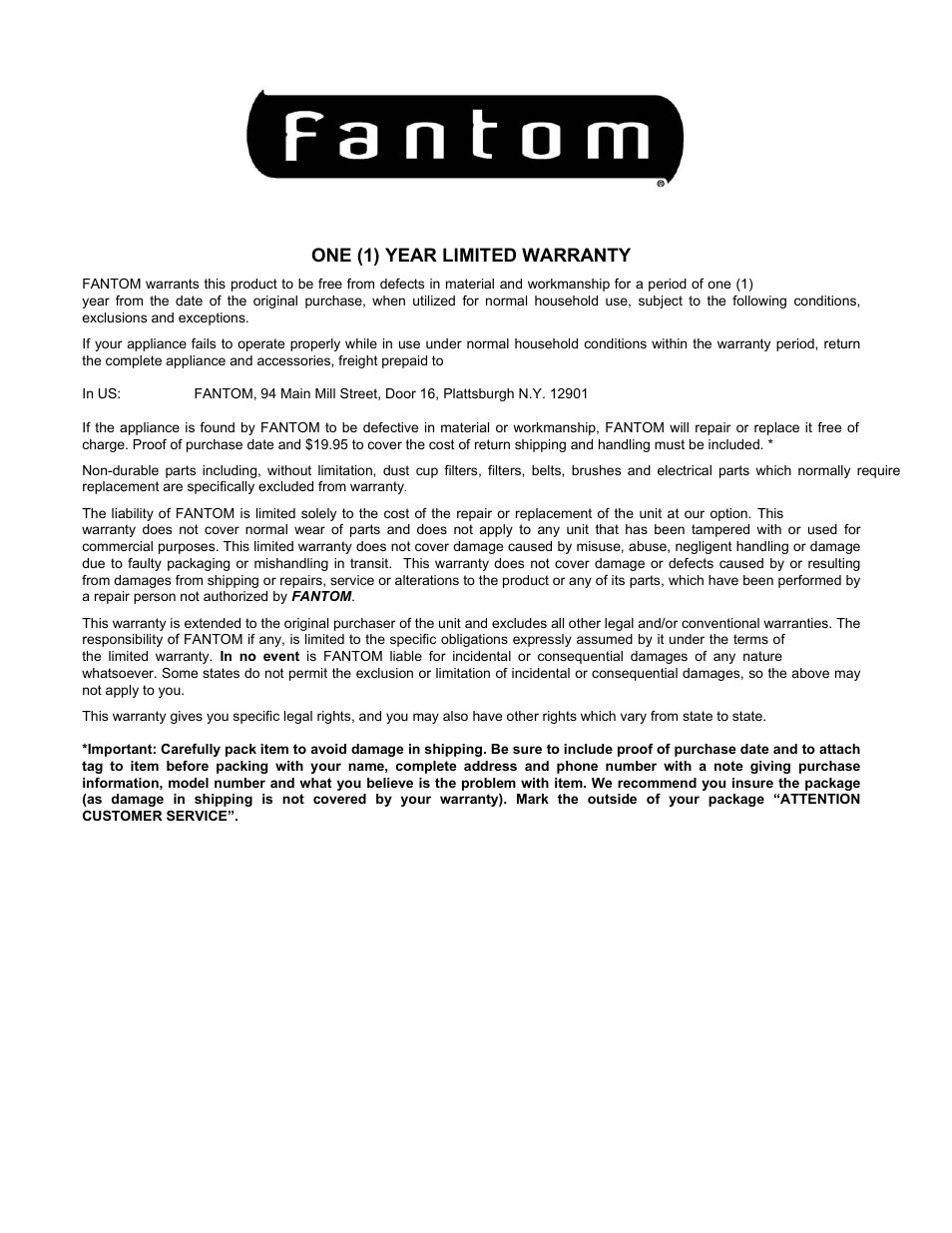 One (1) year limited warranty | Fantom Vacuum FANTOM FM760K User Manual | Page 19 / 19