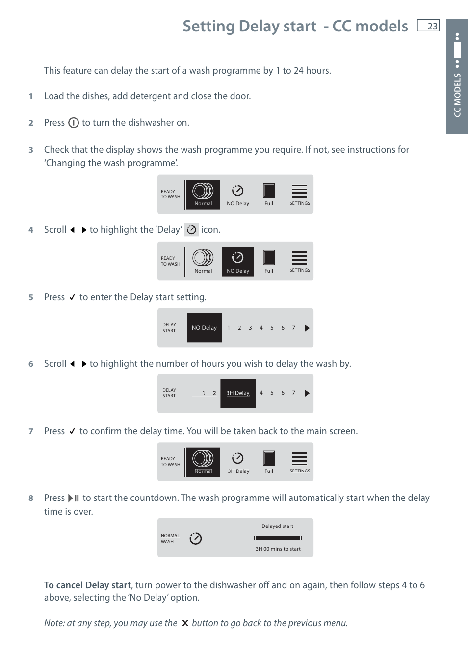 Setting delay start - cc models, Load the dishes, add detergent and close the door, Press to turn the dishwasher on | Scroll to highlight the ‘delay’ icon, Press to enter the delay start setting | Fisher & Paykel DW60CE User Manual | Page 25 / 48