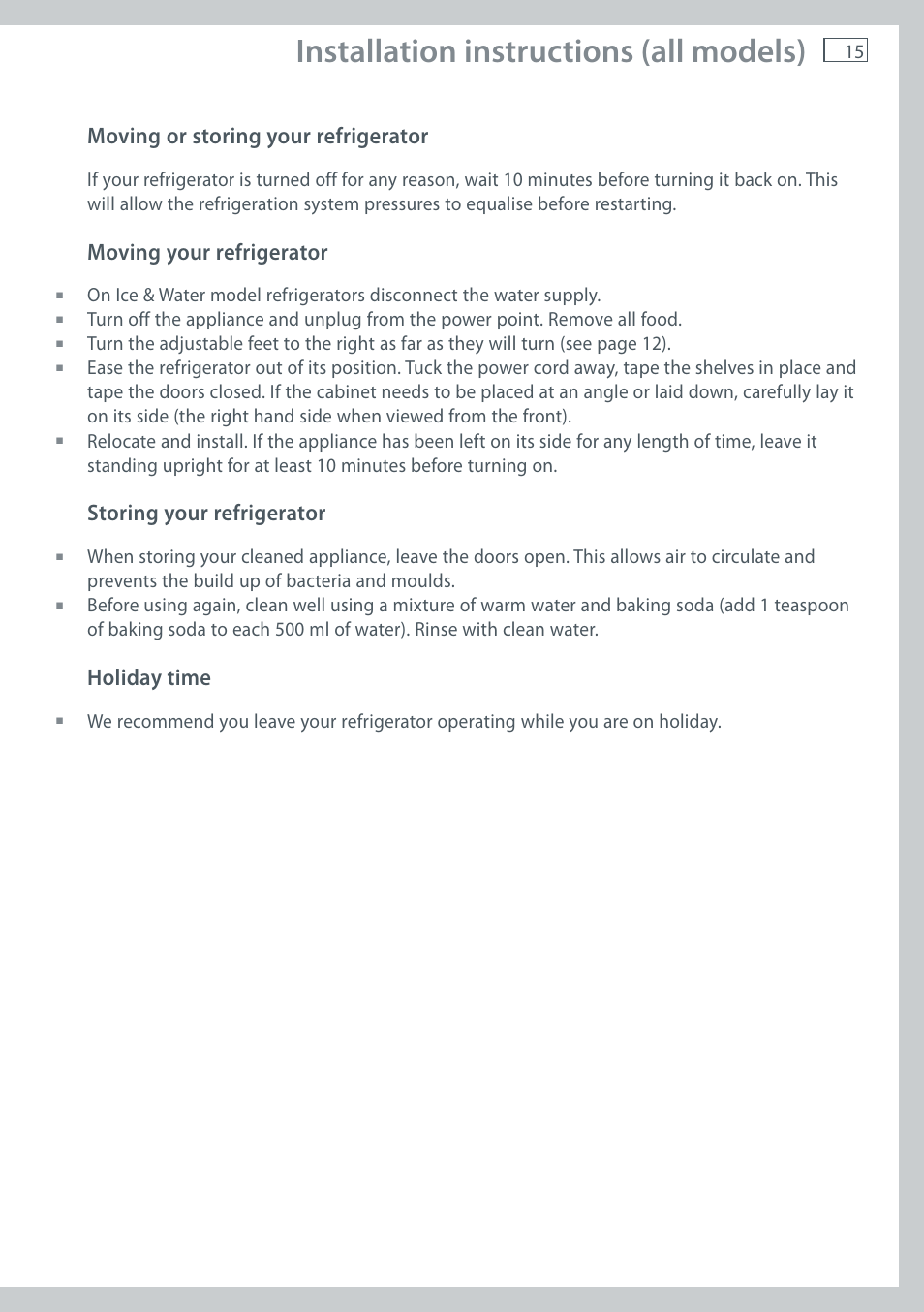 Installation instructions (all models), Moving or storing your refrigerator, Moving your refrigerator | Storing your refrigerator, Holiday time | Fisher & Paykel E411T User Manual | Page 17 / 52