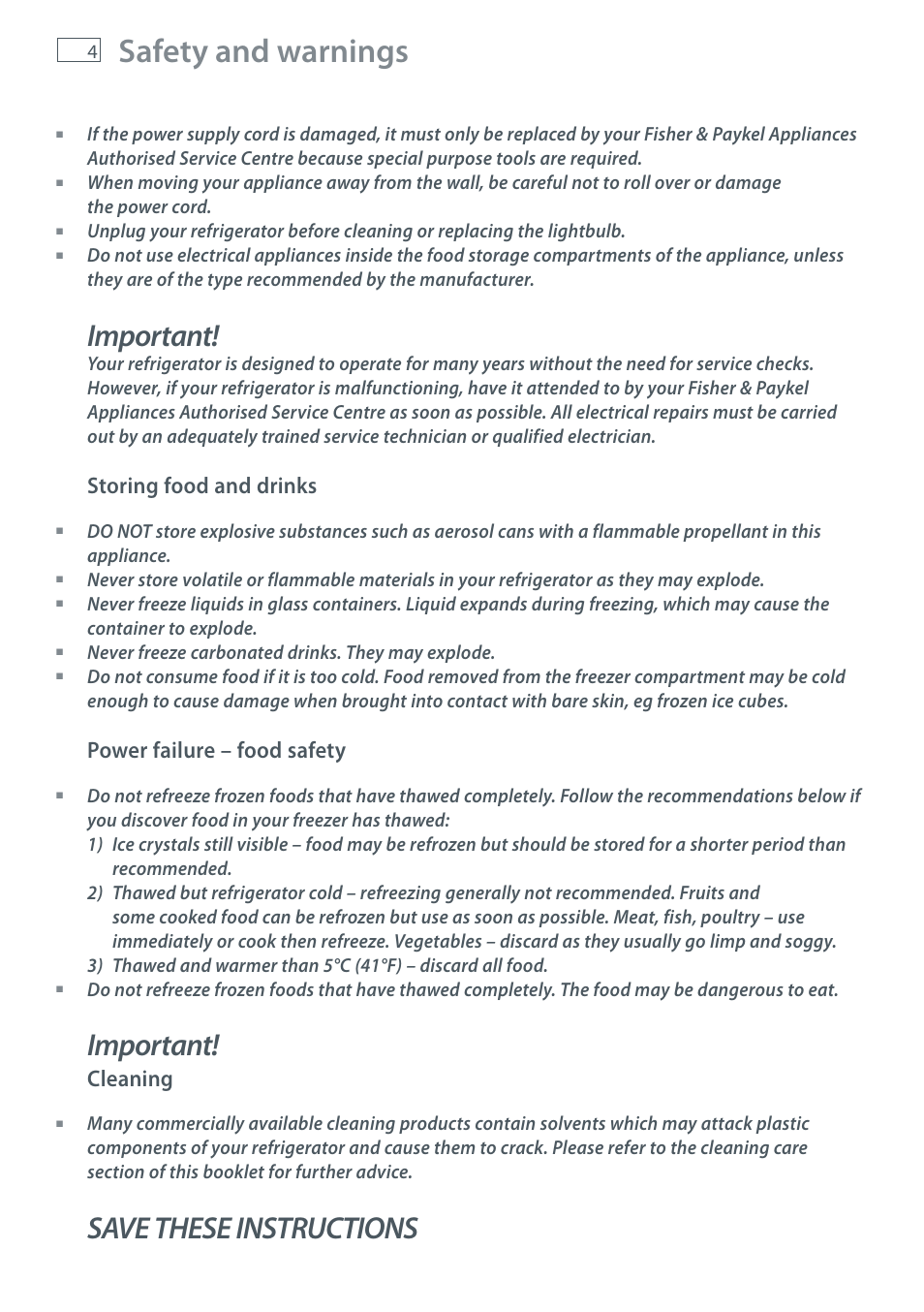 Safety and warnings, Important, Save these instructions | Storing food and drinks, Power failure – food safety, Cleaning, Never freeze carbonated drinks. they may explode | Fisher & Paykel E411T User Manual | Page 6 / 52