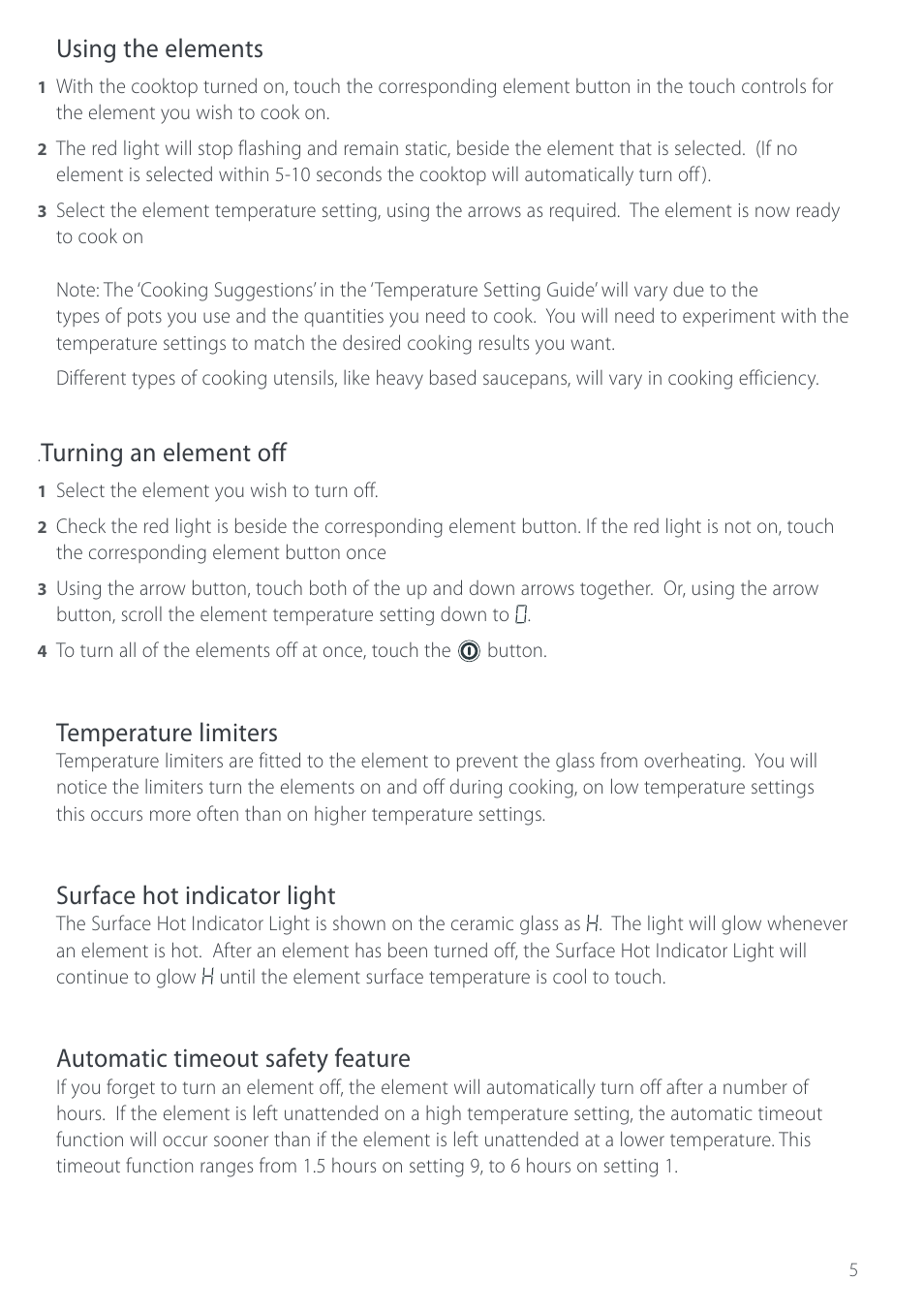 Using the elements, Turning an element off, Temperature limiters | Surface hot indicator light, Automatic timeout safety feature | Fisher & Paykel CT280 User Manual | Page 7 / 20