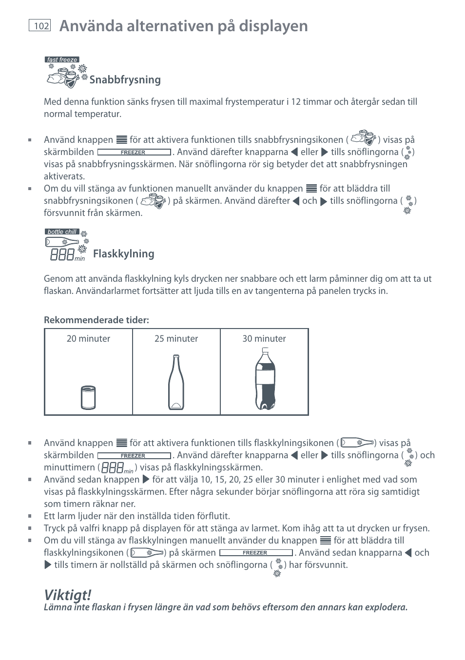 Använda alternativen på displayen, Viktigt | Fisher & Paykel E442B User Manual | Page 104 / 384