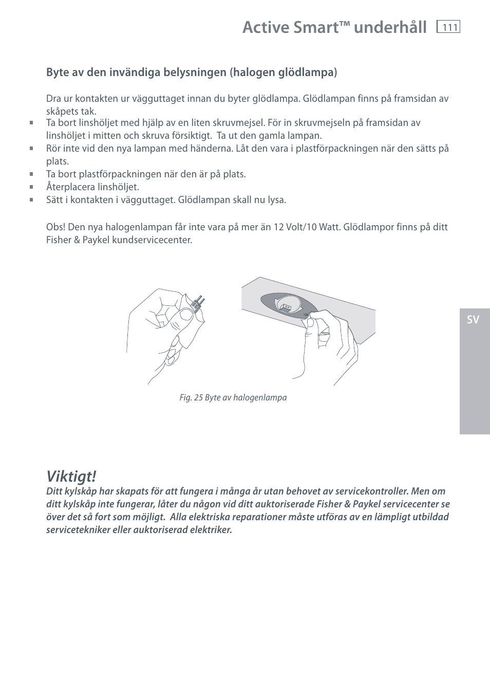 Active smart™ underhåll, Viktigt | Fisher & Paykel E442B User Manual | Page 113 / 384