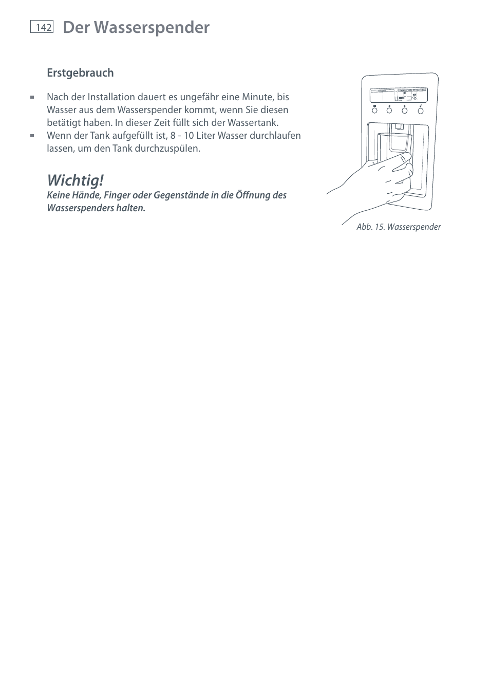 Der wasserspender, Wichtig | Fisher & Paykel E442B User Manual | Page 144 / 384