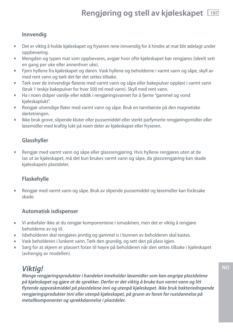 Rengjøring og stell av kjøleskapet, Viktig | Fisher & Paykel E442B User Manual | Page 199 / 384