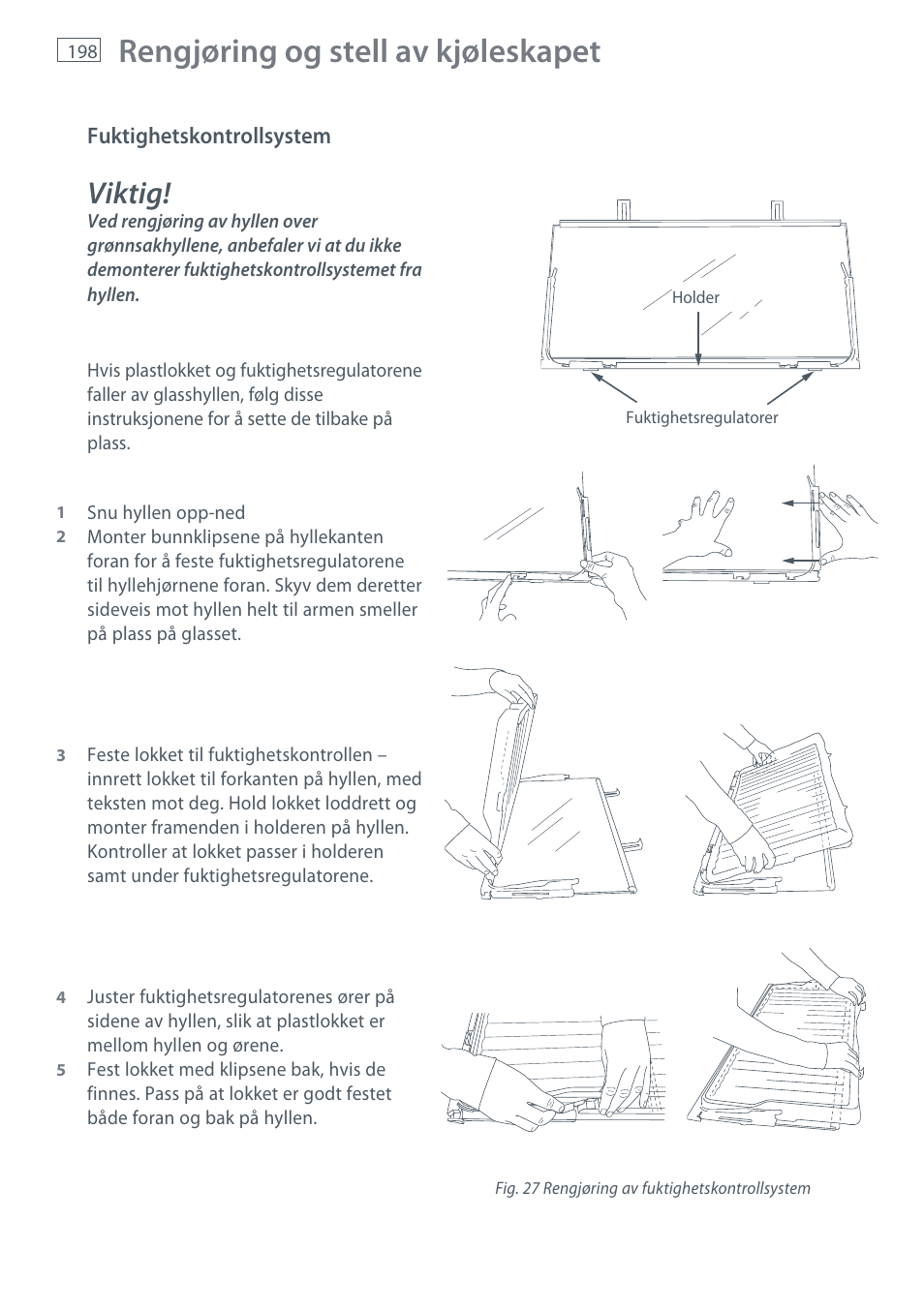 Rengjøring og stell av kjøleskapet, Viktig | Fisher & Paykel E442B User Manual | Page 200 / 384