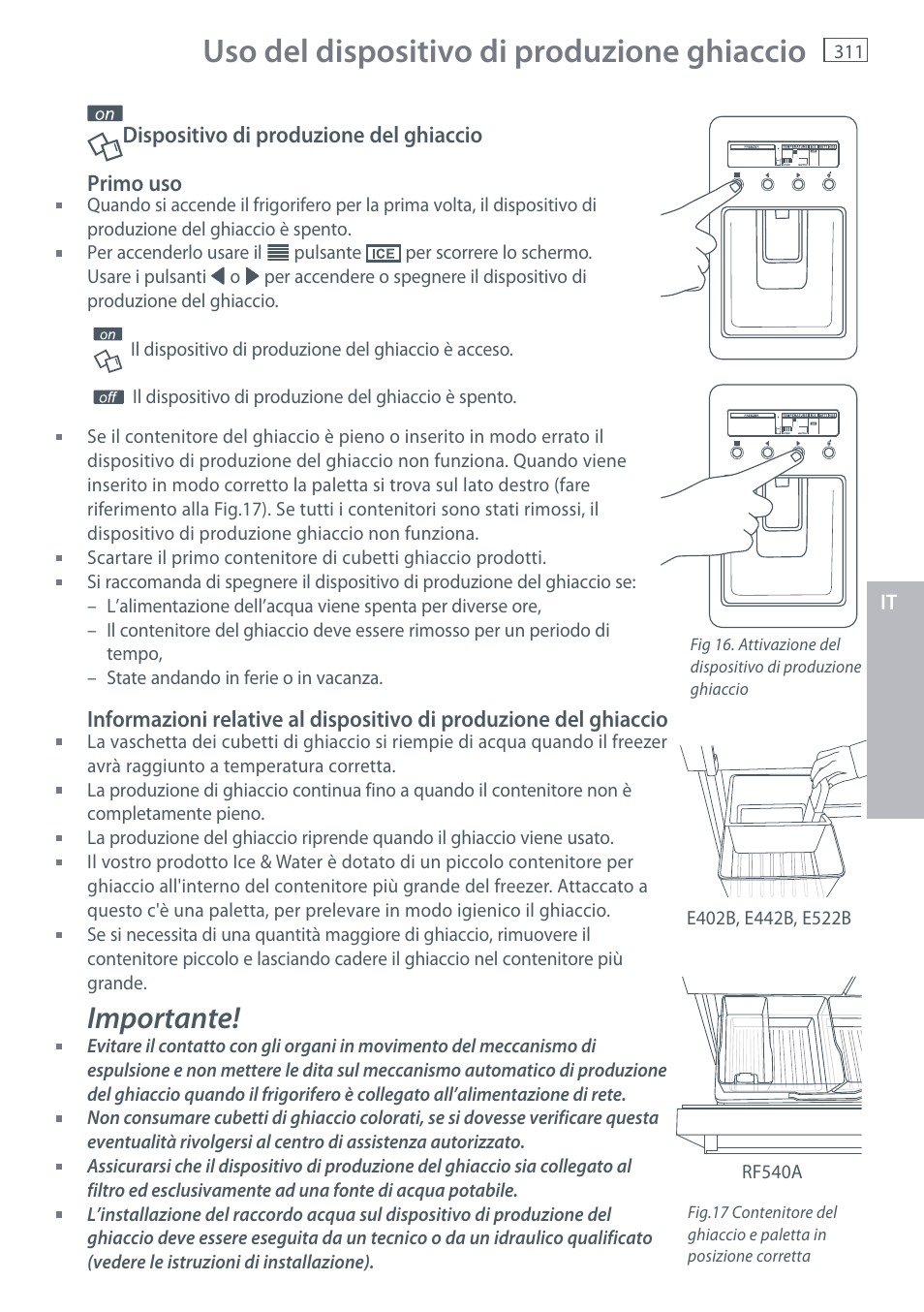 Uso del dispositivo di produzione ghiaccio, Importante | Fisher & Paykel E442B User Manual | Page 313 / 384