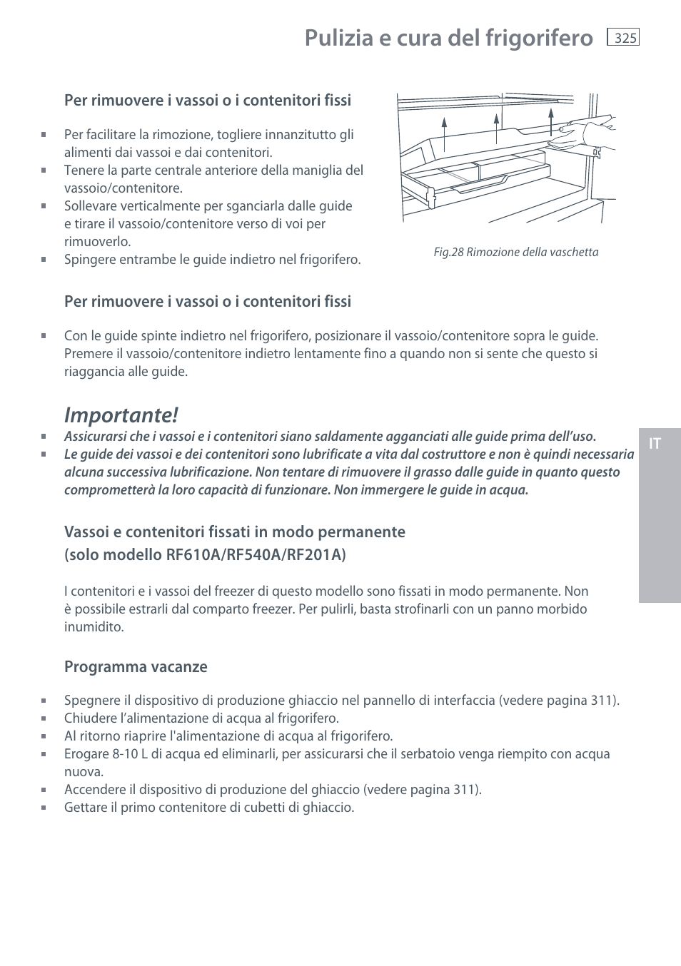 Pulizia e cura del frigorifero, Importante | Fisher & Paykel E442B User Manual | Page 327 / 384