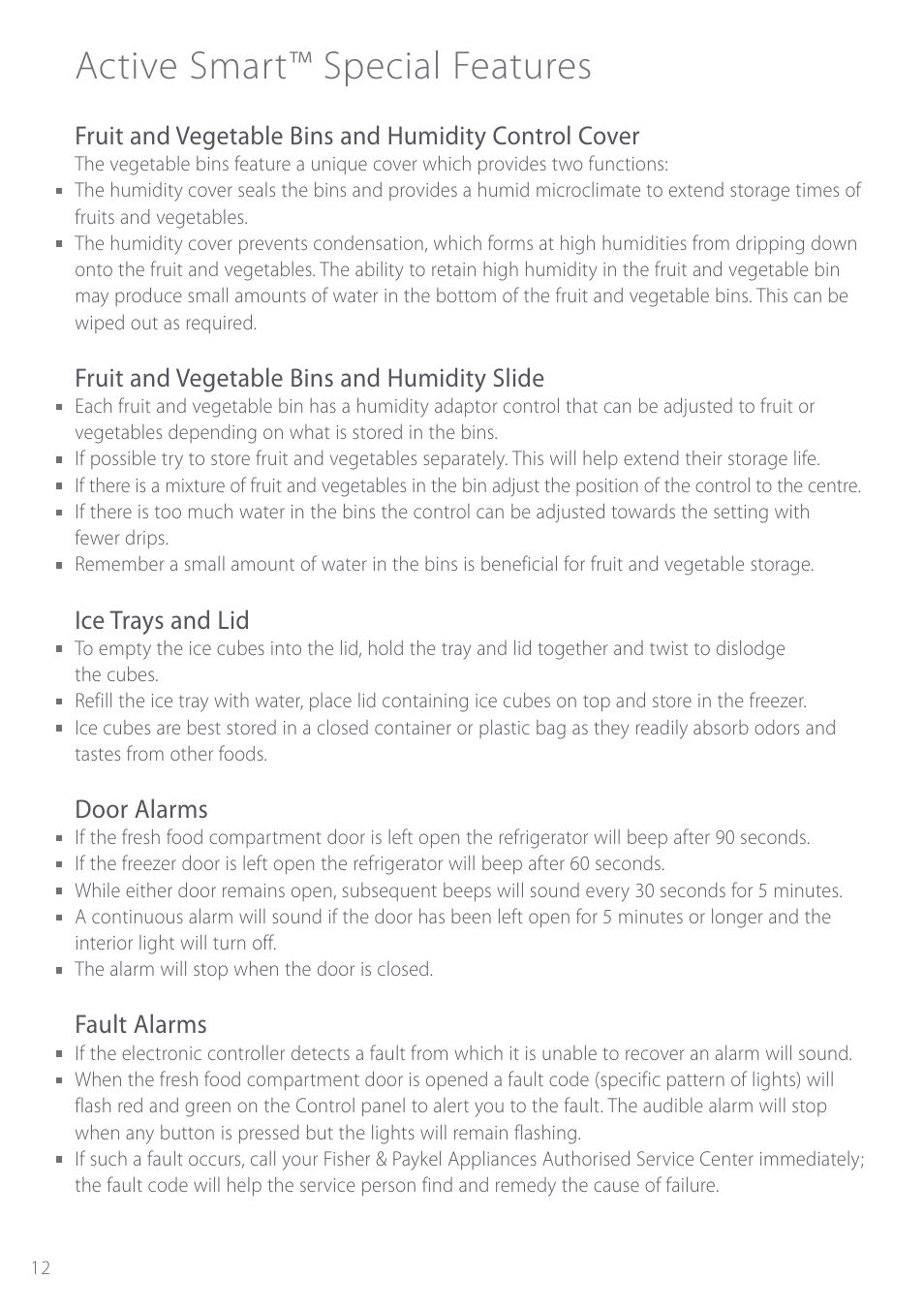 Active smart™ special features, Fruit and vegetable bins and humidity slide, Ice trays and lid | Door alarms, Fault alarms | Fisher & Paykel Active Smart User Manual | Page 12 / 68