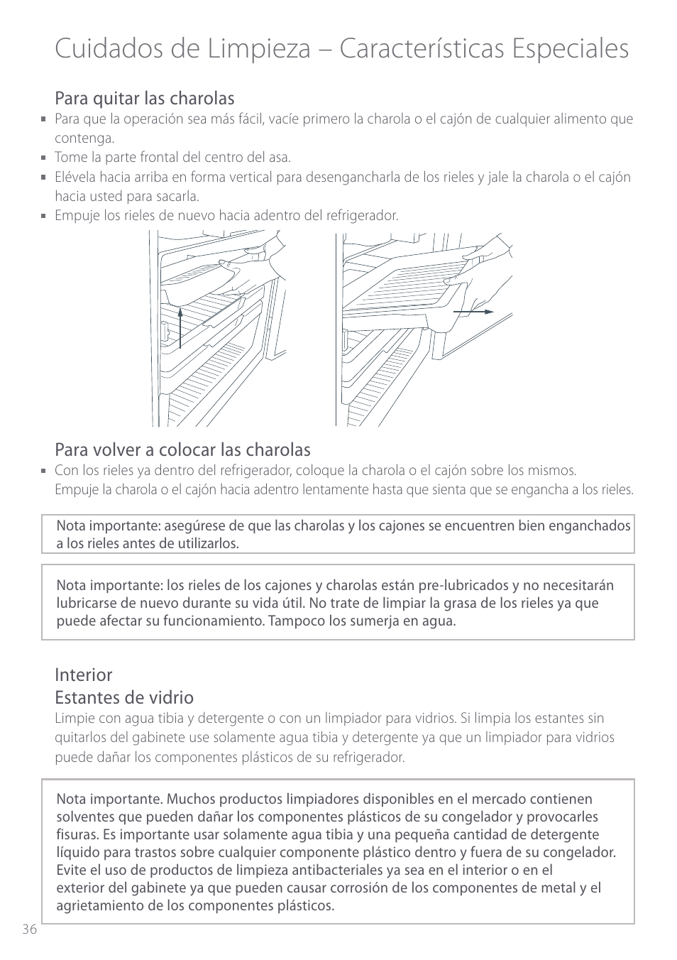 Cuidados de limpieza – características especiales, Para quitar las charolas, Para volver a colocar las charolas | Interior estantes de vidrio | Fisher & Paykel Active Smart User Manual | Page 36 / 68