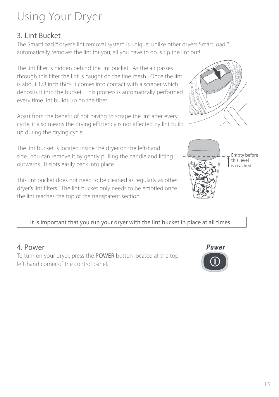 Using your dryer, Lint bucket, Power | Fisher & Paykel Intuitive DEIX1 User Manual | Page 15 / 32