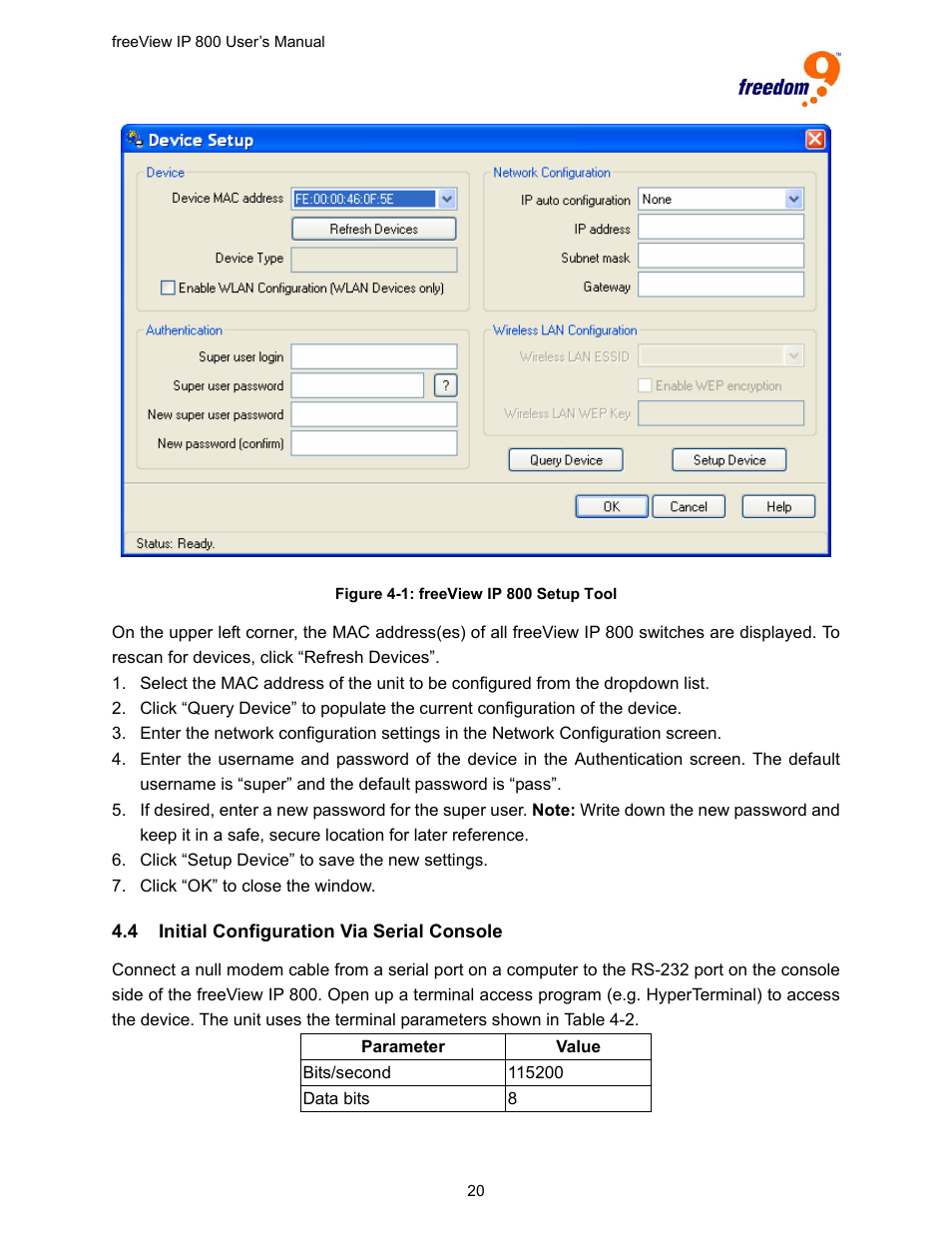 4 initial configuration via serial console, Nitial, Onfiguration | Erial, Onsole, Figure 4-1: freeview ip 800 setup tool | Freedom9 IP 800 User Manual | Page 22 / 79