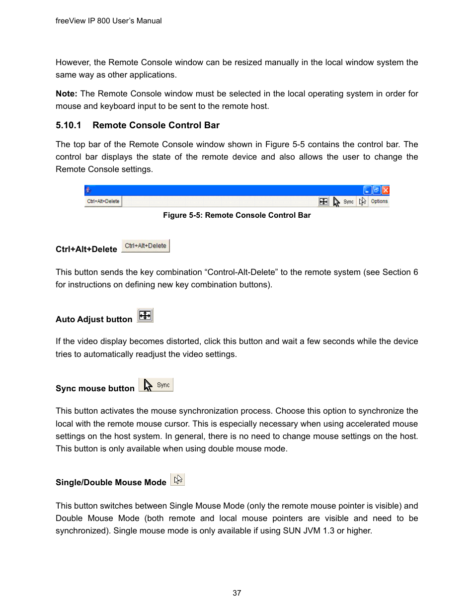 Figure 5-5: remote console control bar | Freedom9 IP 800 User Manual | Page 39 / 79