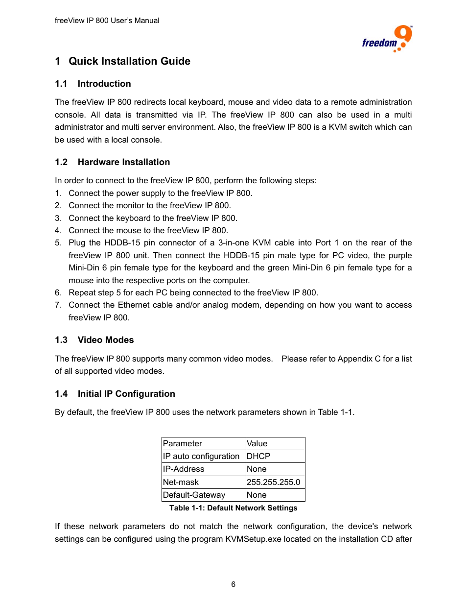 1 quick installation guide, 1 introduction, 2 hardware installation | 3 video modes, 4 initial ip configuration, Quick installation guide, Ntroduction, Ardware, Nstallation, Ideo | Freedom9 IP 800 User Manual | Page 8 / 79