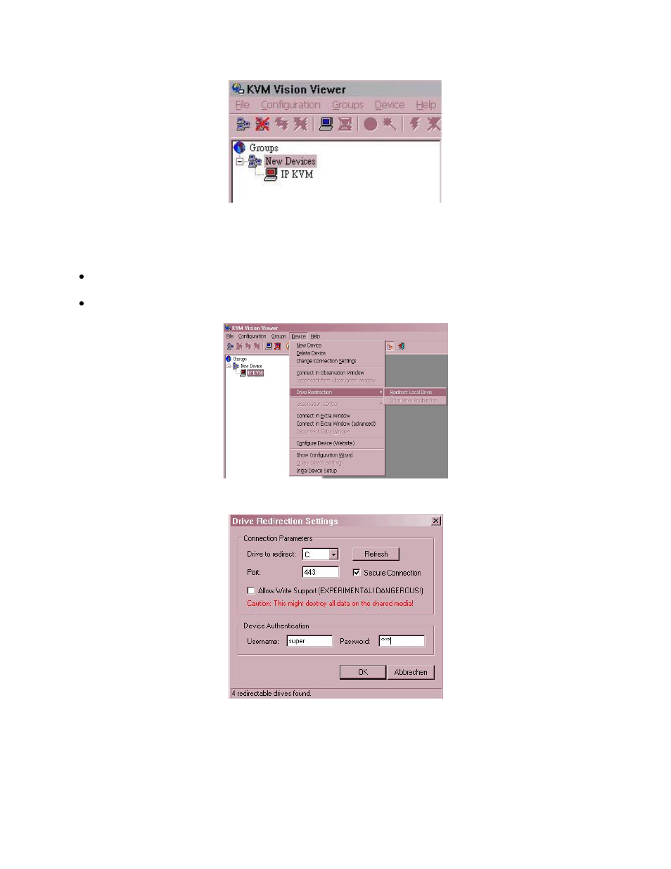 Figure 6-15: new device added, Figure 6-16: drive redirection setting, Figure 6-17: drive redirection dialog | Freedom9 IP 100 User Manual | Page 51 / 81