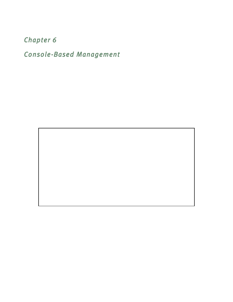 Console-based management, Chapter 6 — console-based management -1, Ements using console-based management (see | Console-based management” on | Farallon Communications R9100 User Manual | Page 47 / 244
