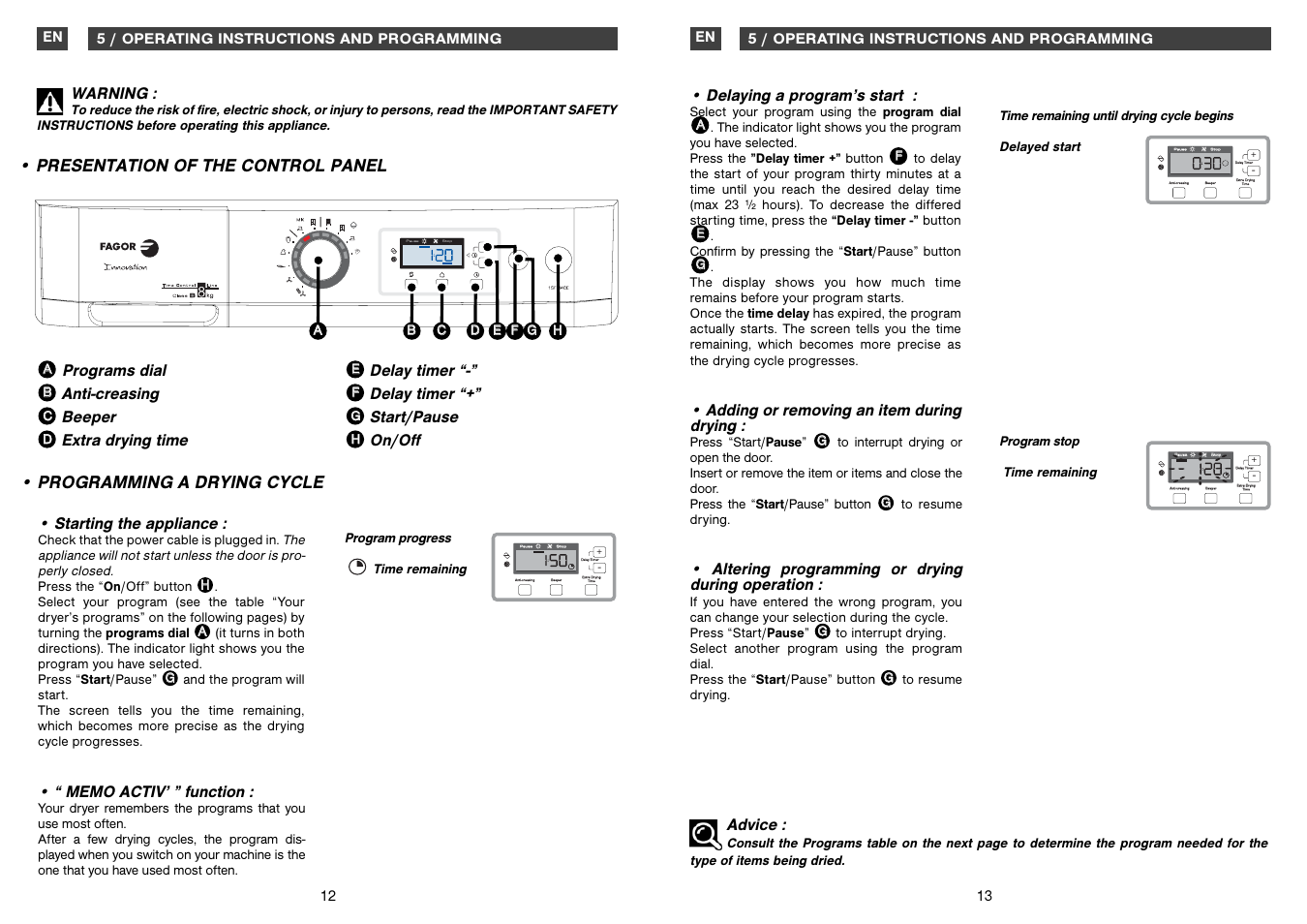 Delaying a program’s start, Adding or removing an item during drying, Altering programming or drying during operation | Advice, Starting the appliance, Warning, 5 / operating instructions and programming | Fagor America SFA-8CELX User Manual | Page 7 / 12