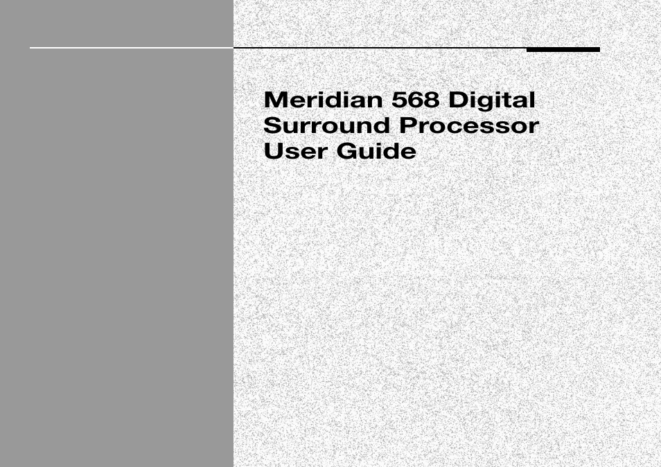 Meridian 568 digital surround processor user guide | Meridian Audio 568 User Manual | Page 2 / 131