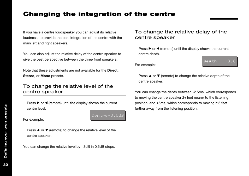 Changing the integration of the centre, Changing the relative delay, Changing the relative level | Integration of the centre, changing | Meridian Audio 568 User Manual | Page 37 / 131