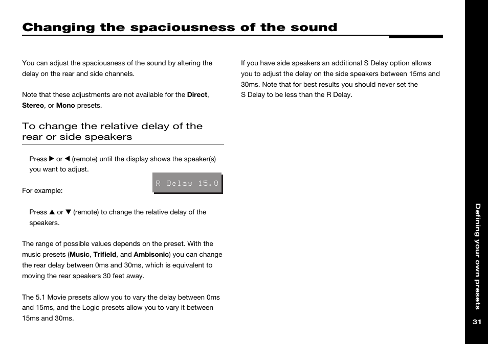 Changing the spaciousness of the sound, Changing the relative delay, Spaciousness of the sound, changing | Changing the spaciousness of the, Sound | Meridian Audio 568 User Manual | Page 38 / 131