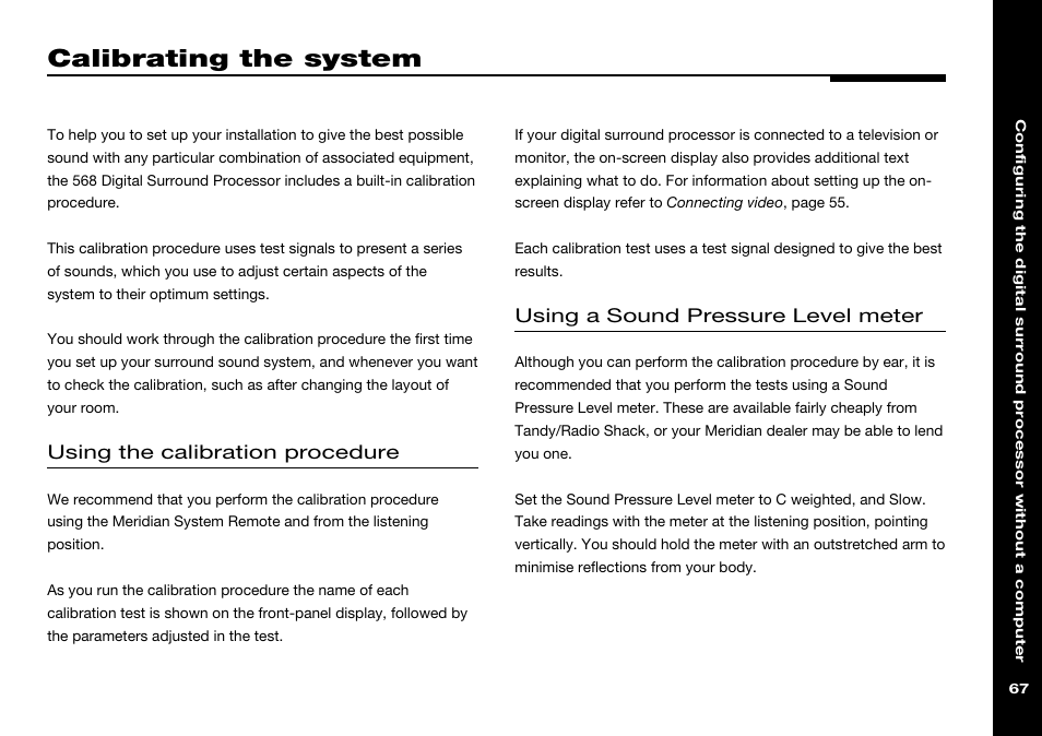 Calibrating the system, Sound pressure level meter, Using the calibration procedure | Using a sound pressure level meter | Meridian Audio 568 User Manual | Page 74 / 131