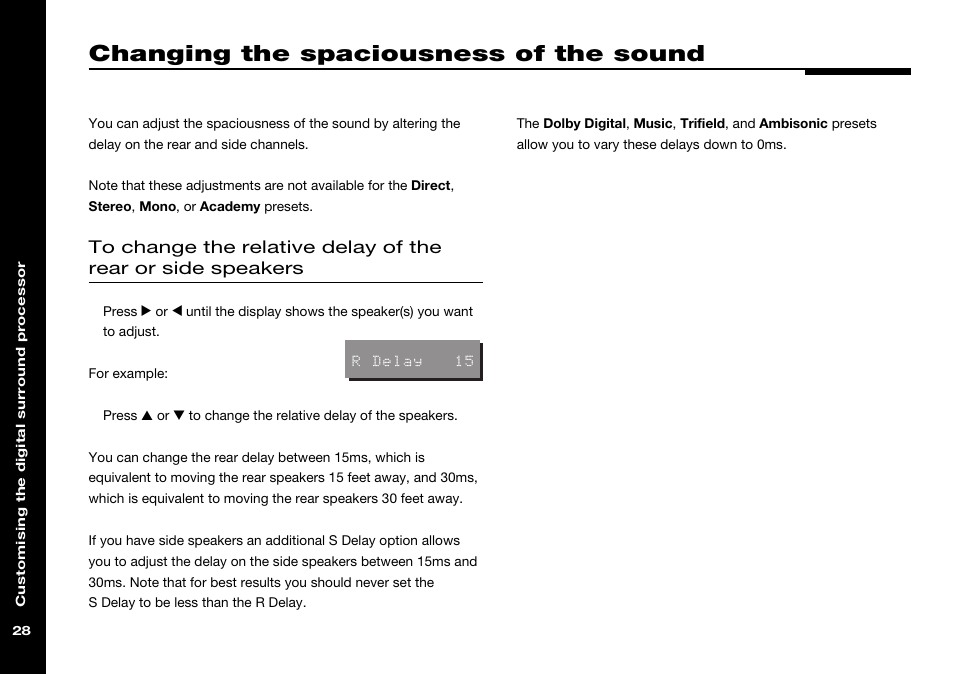 Changing the spaciousness of the sound, Changing the relative delay, Spaciousness of the sound, changing | Changing the spaciousness of the, Sound | Meridian Audio 565 User Manual | Page 32 / 58