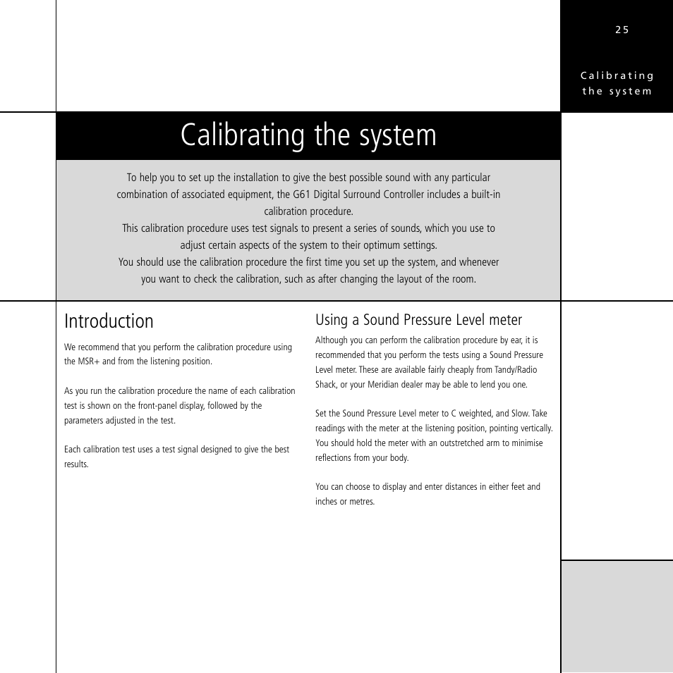 Calibrating the system, Introduction, Calibration procedure | Sound pressure level meter, Introduction 25, Using a sound pressure level meter | Meridian Audio Digital Surround Controller G61 User Manual | Page 30 / 59