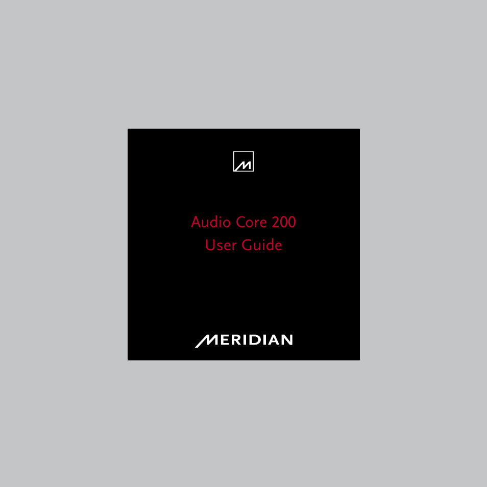 Meridian Audio AUDI CORE 200 User Manual | 6 pages