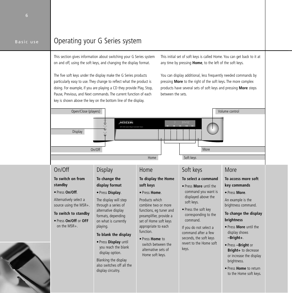 Operating your g series system, Blanking the display, Brightnss, display | Blanking, Brightness, Changing, Display key, Functions, selecting, Home key, Home soft keys | Meridian Audio Stereo System User Manual | Page 11 / 50