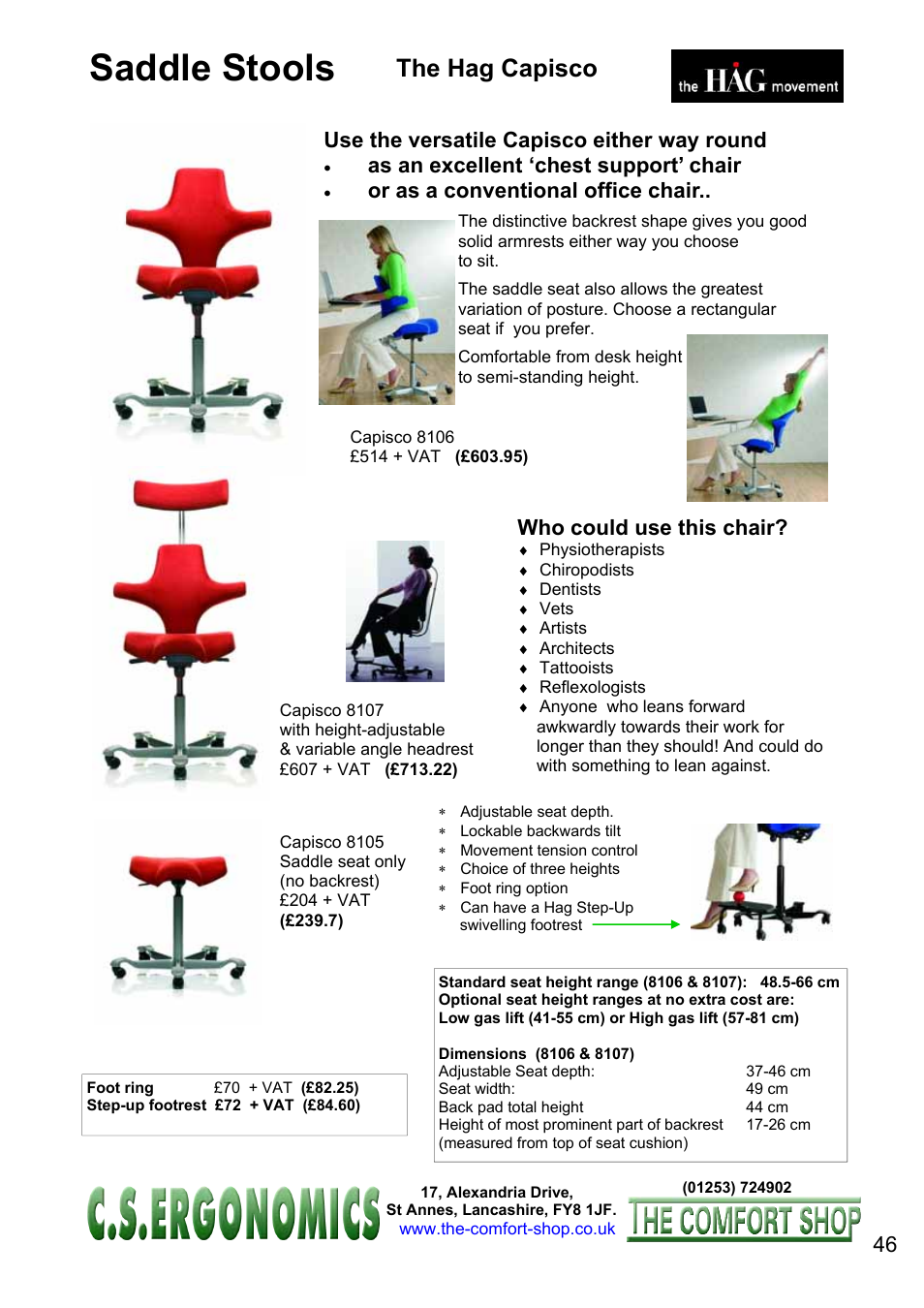 Saddle stools, The hag capisco, Use the versatile capisco either way round | As an excellent ‘chest support’ chair, Or as a conventional office chair, Who could use this chair | FELLOWES C.S. Ergonomics RH 400 User Manual | Page 46 / 70