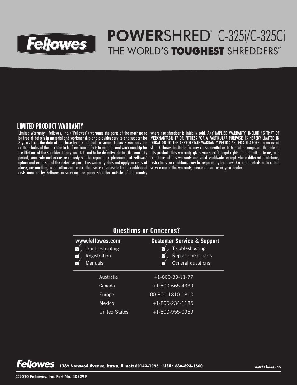 Power shred, Questions or concerns, Limited product warranty | Quality office products since 1917 | FELLOWES POWERSHRED C-325CI User Manual | Page 4 / 4