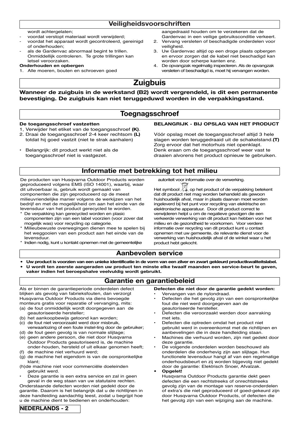 Zuigbuis, Toegnagsschroef, Veiligheidsvoorschriften | Informatie met betrekking tot het milieu, Aanbevolen service, Garantie en garantiebeleid, Nederlands - 2 | Flymo SCIROCCO 2200 User Manual | Page 14 / 52