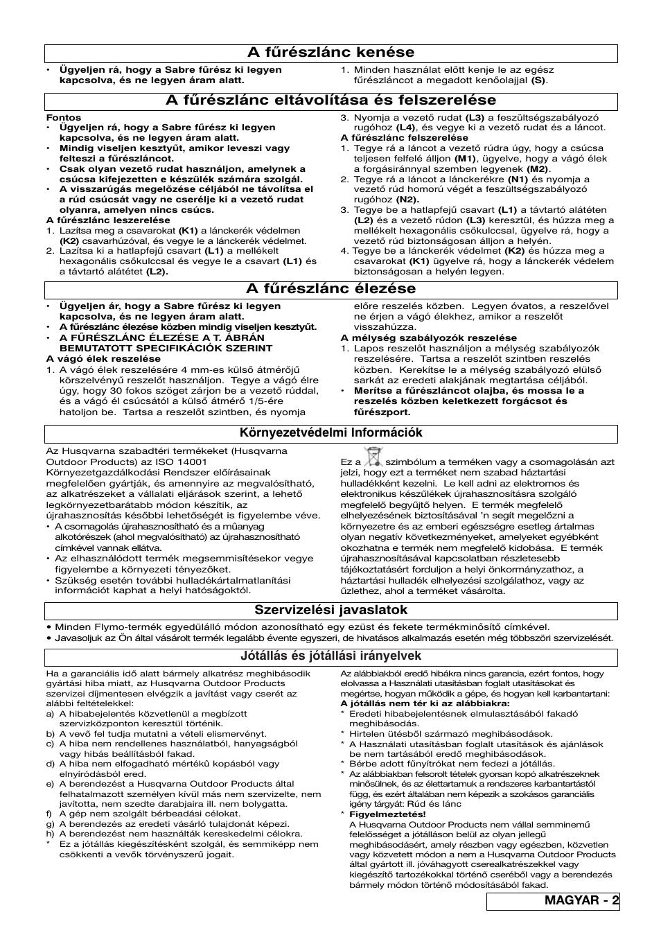 A fűrészlánc kenése, A fűrészlánc élezése, A fűrészlánc eltávolítása és felszerelése | Jótállás és jótállási irányelvek, Környezetvédelmi információk, Szervizelési javaslatok, Magyar - 2 | Flymo Sabre Saw User Manual | Page 27 / 40