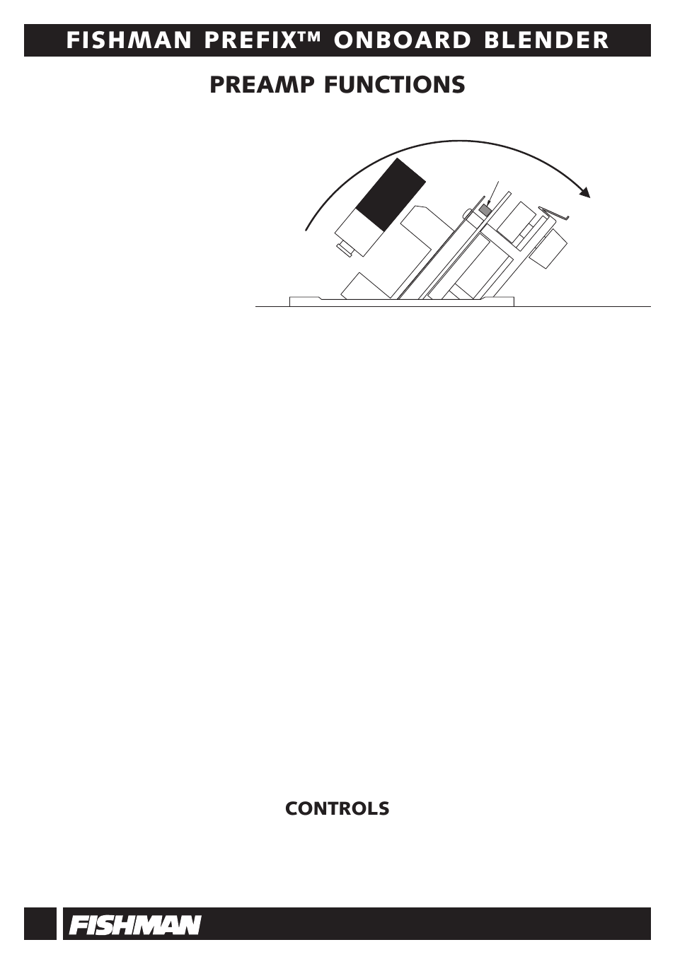 Fishman prefix™ onboard blender, Preamp functions | Fishman Blender User Manual | Page 4 / 12