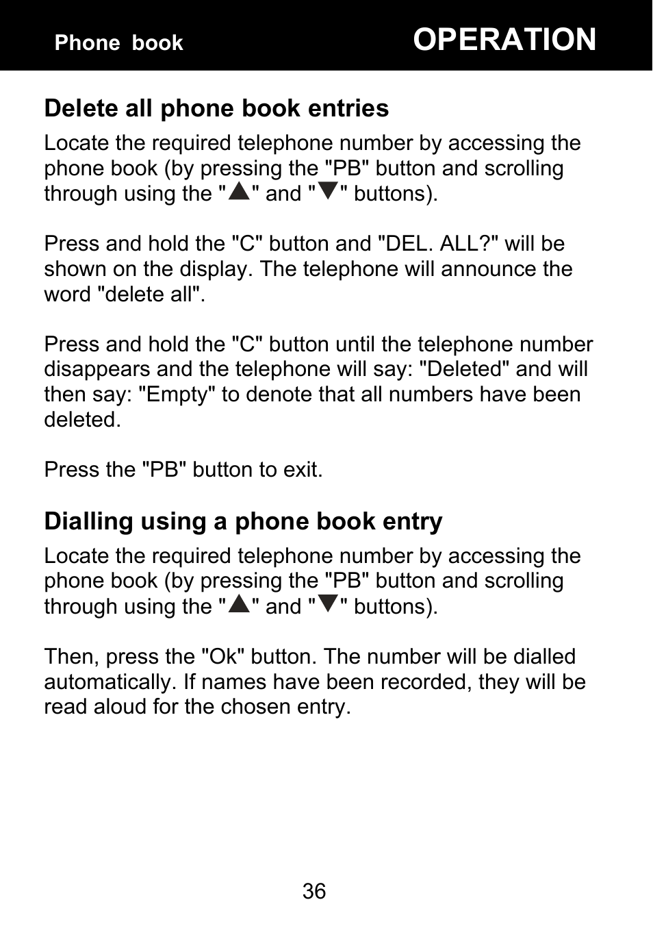Delete all phone book entries, Dialling using a phone book entry, Operation | Geemarc BDP400 User Manual | Page 37 / 49