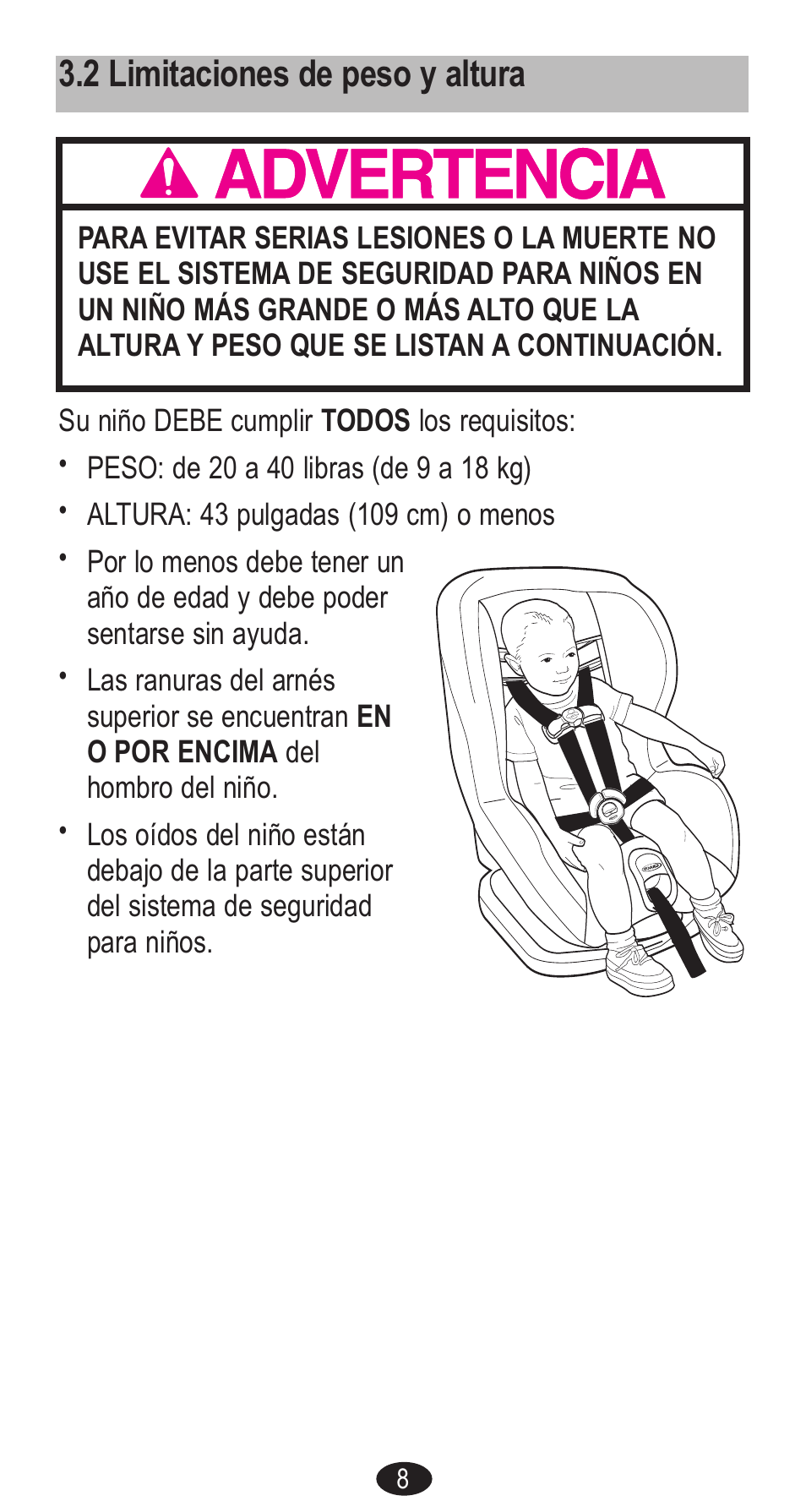 2 limitaciones de peso y altura | Graco Forward Facing Child Restraint User Manual | Page 46 / 76