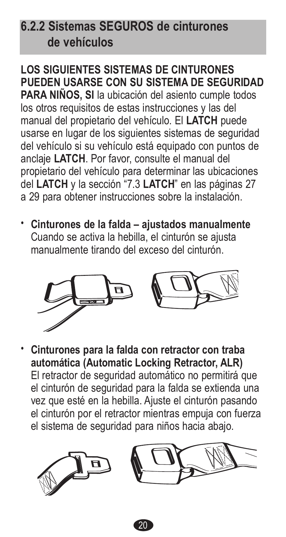 2 sistemas seguros de cinturones de vehículos | Graco Forward Facing Child Restraint User Manual | Page 58 / 76