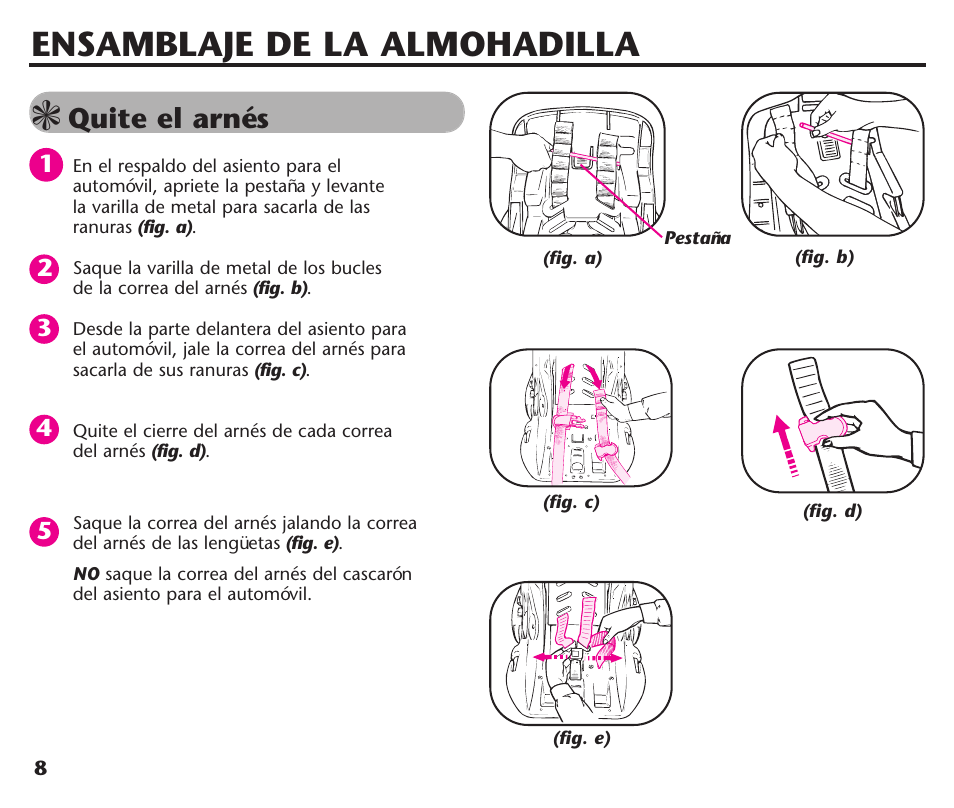 Ensamblaje de la almohadilla, Quite el arnés | Graco Assura ISPC116BA User Manual | Page 44 / 68