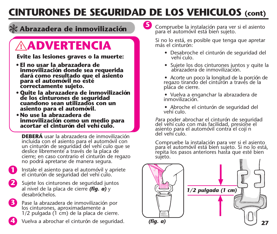Advertencia, Cinturones de seguridad de los vehiculos, Abrazadera de inmovilización | Cont) | Graco Assura ISPC116BA User Manual | Page 63 / 68