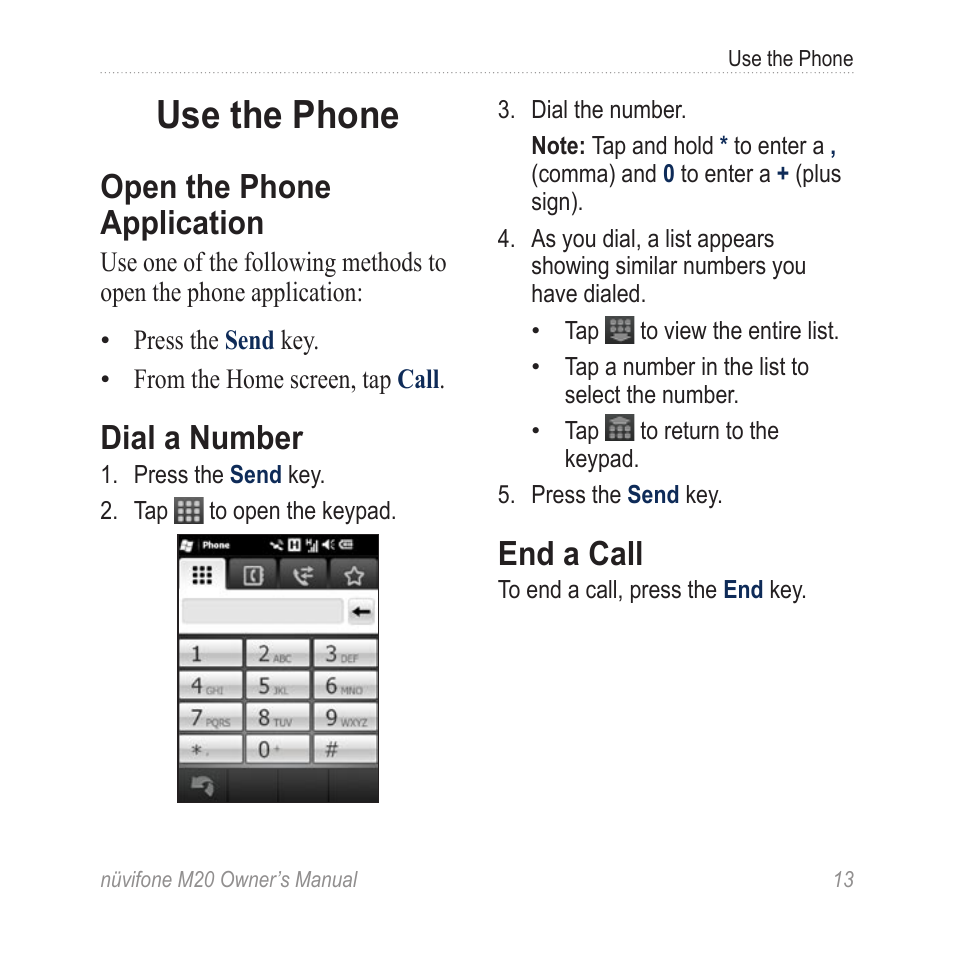Use the phone, Open the phone application, Dial a number | End a call | Graco NuviFone m20 User Manual | Page 21 / 114