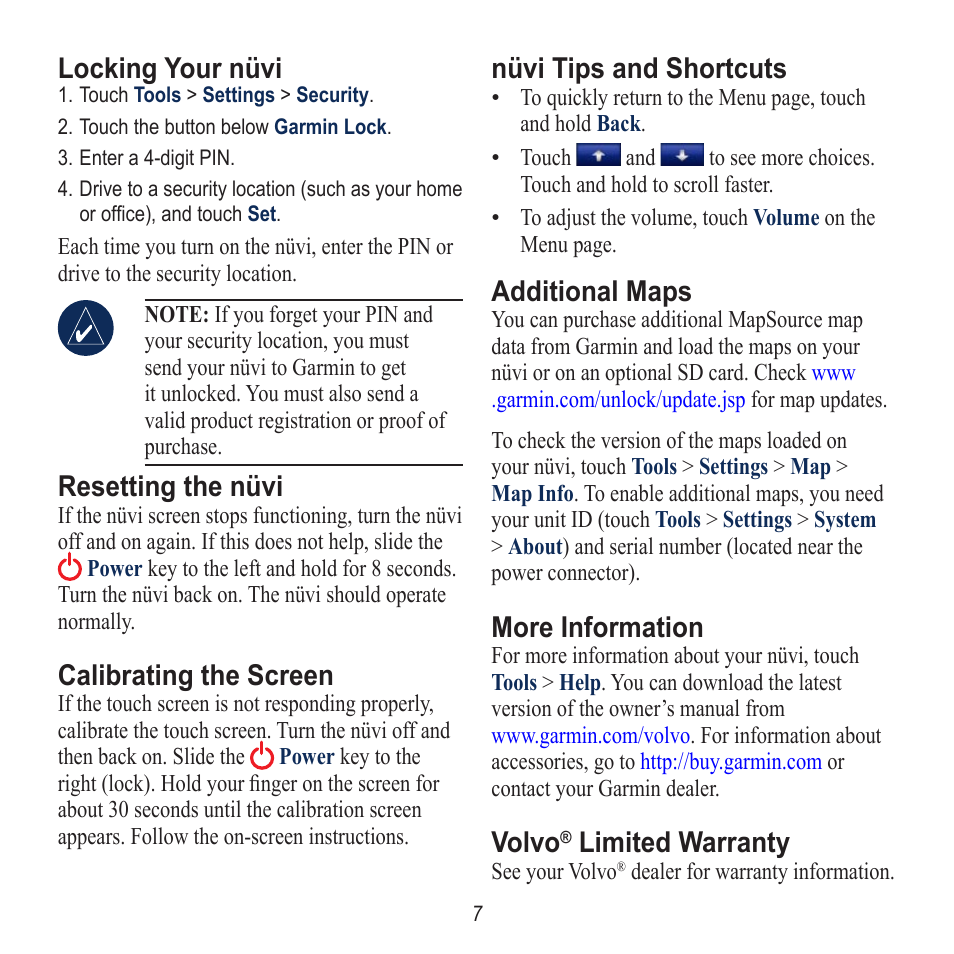 Locking your nüvi, Resetting the nüvi, Calibrating the screen | Nüvi tips and shortcuts, Additional maps, More information, Volvo, Limited warranty | Garmin nuvi 760 User Manual | Page 7 / 8