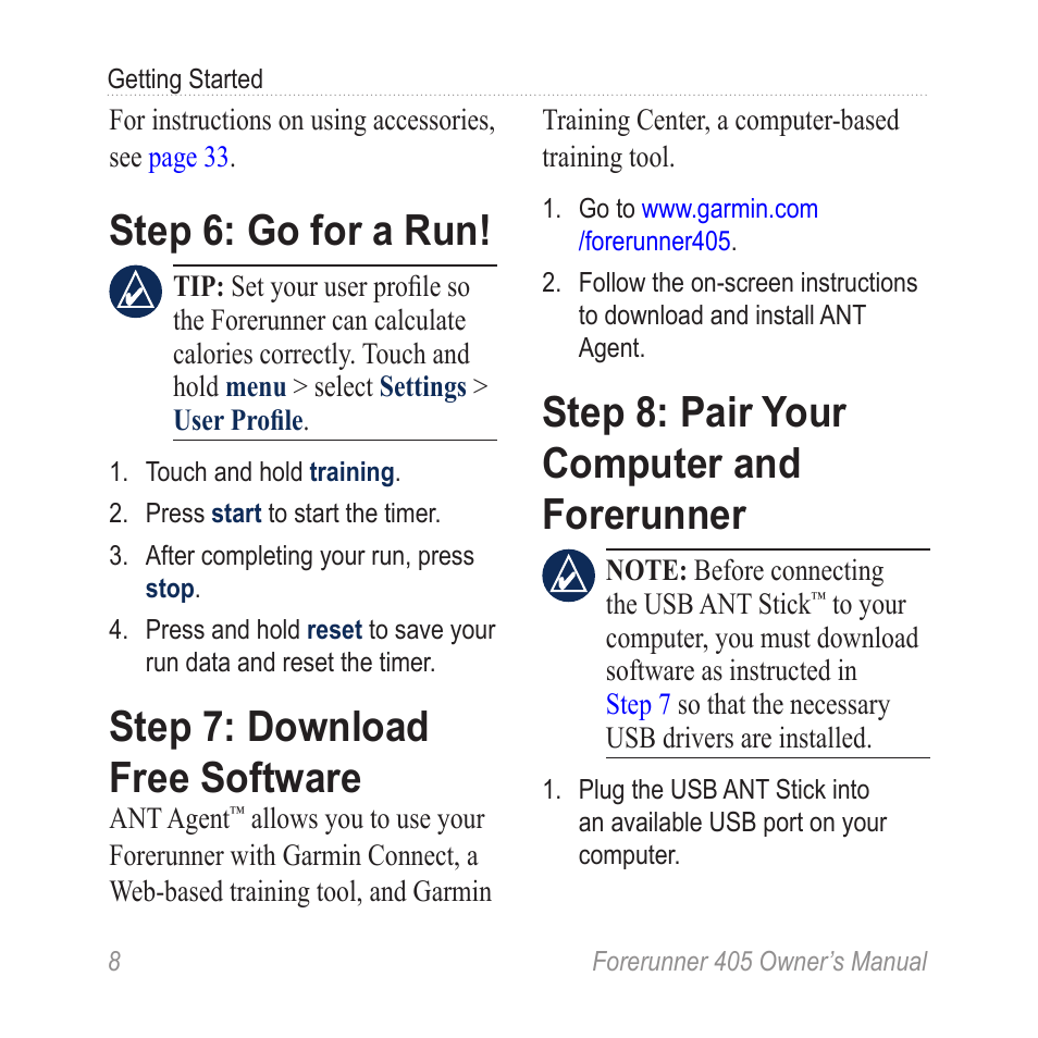 Step 6: go for a run, Step 7: download free software, Step 8: pair your computer and forerunner | Step 7: download free, Software, Step 8: pair your computer and, Forerunner | Graco 405 User Manual | Page 14 / 56