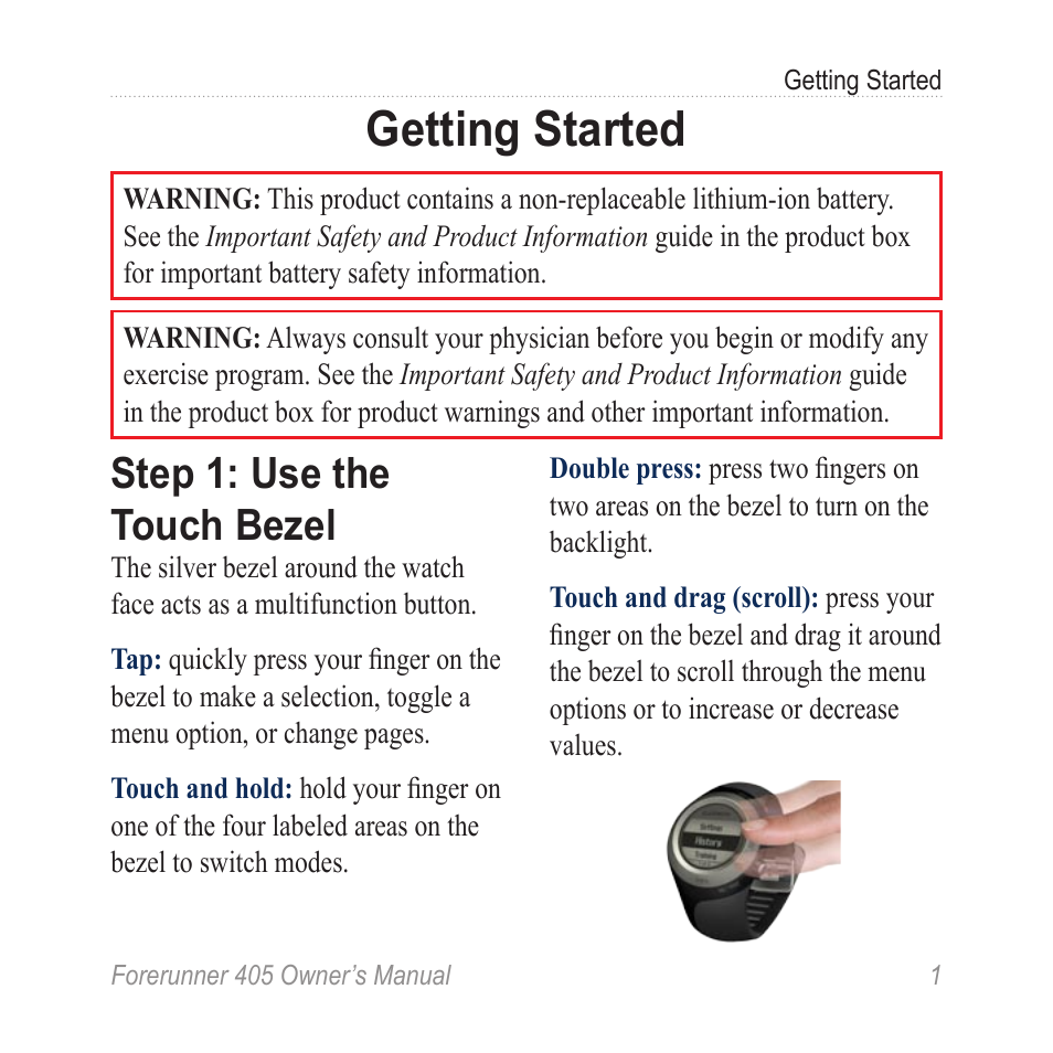 Getting started, Step 1: use the touch bezel | Graco 405 User Manual | Page 7 / 56