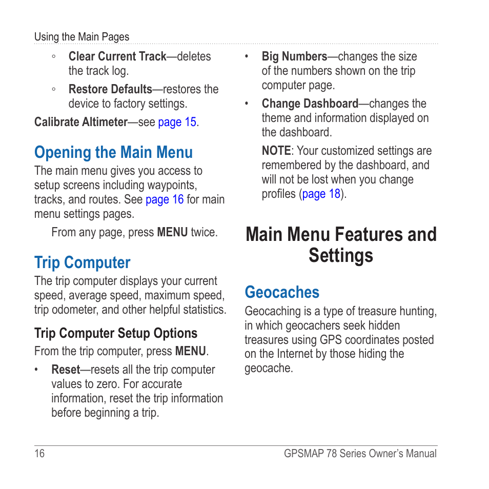 Opening the main menu, Trip computer, Main menu features and settings | Geocaches, Main menu features and, Settings | Garmin GPSMAP 78sc User Manual | Page 20 / 48